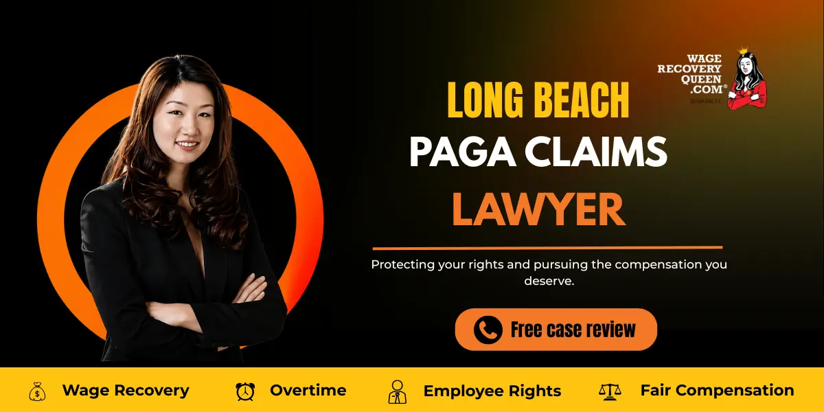 Long Beach PAGA Claims Lawyer