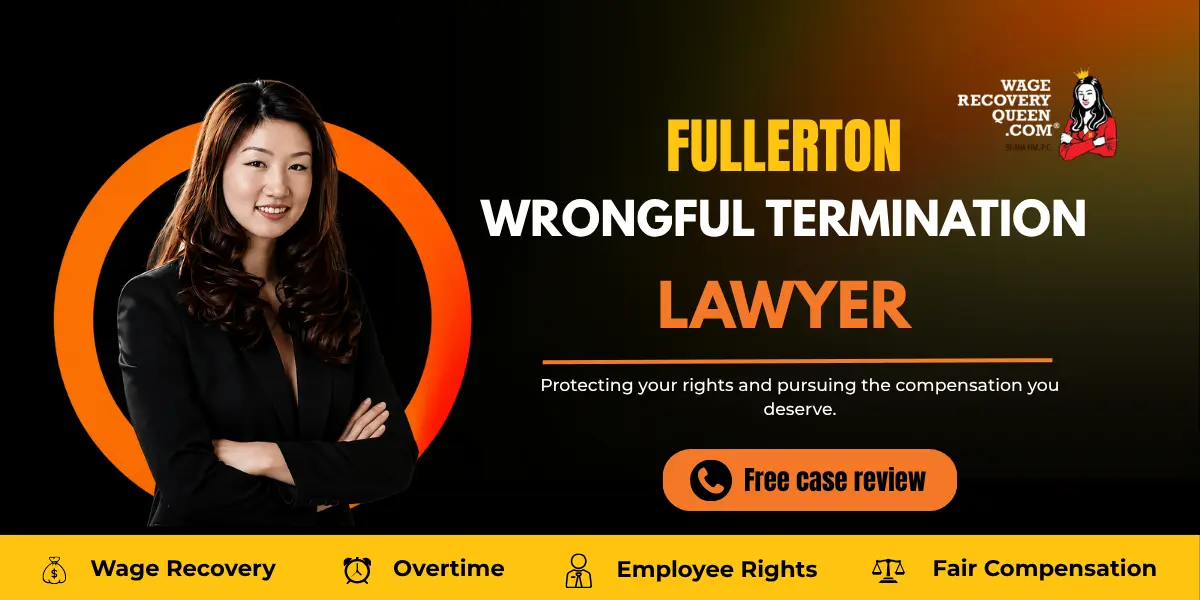 Fullerton Wrongful Termination Lawyer